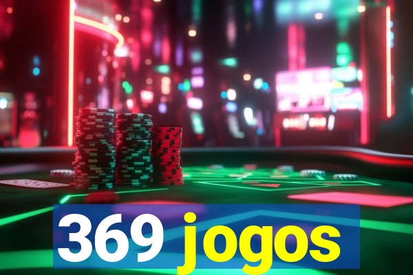 369 jogos